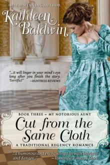 Cut from the Same Cloth: A Humorous Traditional Regency Romance (My Notorious Aunt Book 3) Read online