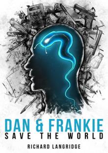 Dan and Frankie Save the World Read online