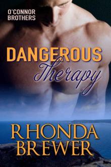 Dangerous Therapy: O'Connor Brothers (Volume 1) Read online