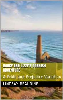 Darcy and Lizzy's Cornish Adventure Read online