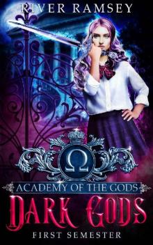 Dark Gods: An Academy Bully Romance (Academy of the Gods Book 1) Read online