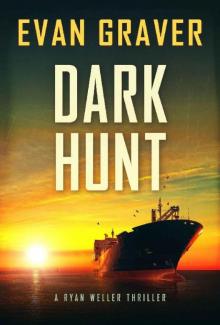 Dark Hunt: A Ryan Weller Thriller Read online
