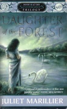 Daughter of the Forest (The Sevenwaters Trilogy) Read online