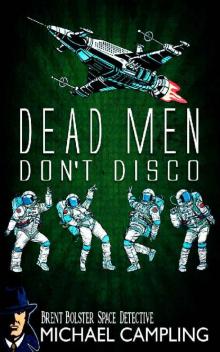 Dead Men Don't Disco Read online