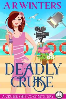 Deadly Cruise: A Humorous Cruise Ship Cozy Mystery (Cruise Ship Cozy Mysteries Book 7) Read online