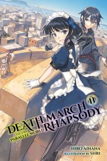 Death March to the Parallel World Rhapsody, Vol. 11 Read online