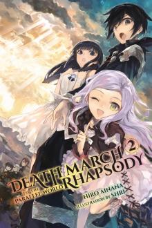 Death March to the Parallel World Rhapsody, Vol. 2 Read online