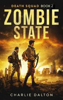 Death Squad (Book 2): Zombie State Read online
