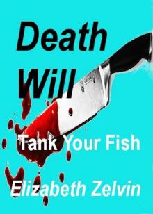 Death Will Tank Your Fish Read online