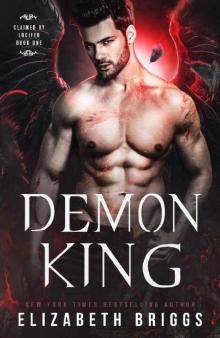 Demon King (Claimed By Lucifer Book 1) Read online