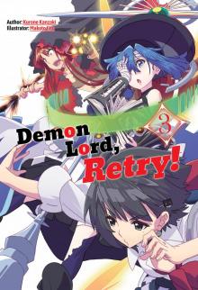 Demon Lord, Retry! Volume 3 Read online