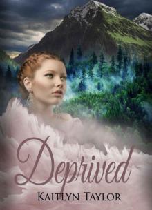 Deprived (Daughter of an Alpha Book 2) Read online