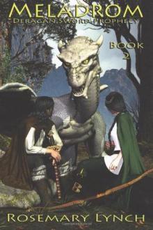 Deragan Sword Prophecy: Book 02 - Meladrom Read online