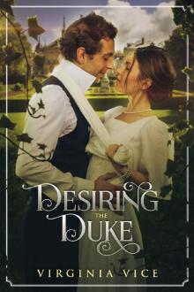 Desiring The Duke (Regency Romance: Strong Women Find True Love Book 4) Read online