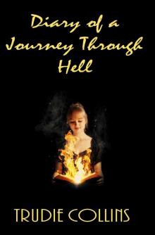 Diary of a journey through Hell Read online