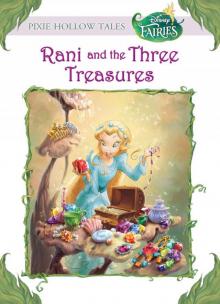 Disney Fairies: Rani and the Three Treasures Read online