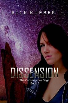 Dissension (The Convergence Saga Book 3) Read online