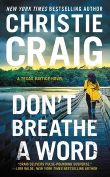 Don't Breathe a Word: Includes a bonus novella (Texas Justice Book 2) Read online