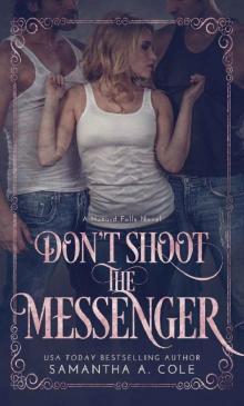 Don't Shoot the Messenger: Hazard Falls Book 2 Read online