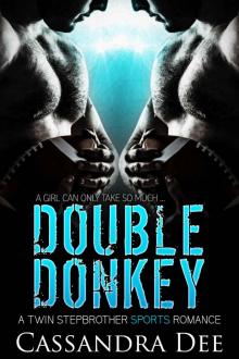 DOUBLE DONKEY: A Twin Stepbrother Sports Romance (with BONUS book Twin Stepbrother Celebrity) Read online