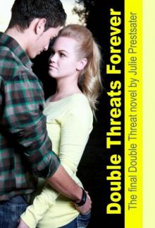 Double Threats Forever (Double Threat Series) Read online