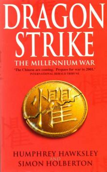 Dragon Strike -- A Novel of the Coming War with China (Future History Book 1) Read online