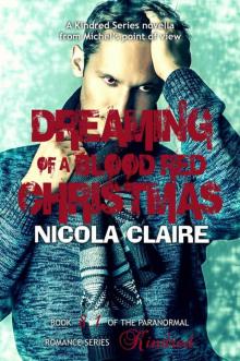 Dreaming Of A Blood Red Christmas (Kindred, Book 8.1) Read online