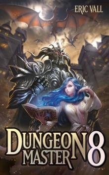 Dungeon Master 8 Read online