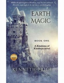 Earth Magic: A Kingdoms of Kambrya novel (The High King of Kambrya Book 1) Read online