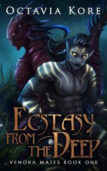 Ecstasy From the Deep: Venora Mates Book One Read online