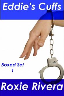 Eddie's Cuffs Boxed Set 1 Read online