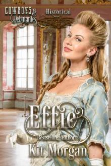 Effie (Cowboys and Debutantes Book 1) Read online