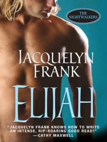 Elijah: The Nightwalkers Read online