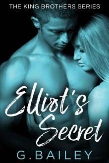 Elliot's Secret (The King Brother's Series Book 3) Read online