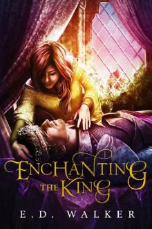 Enchanting the King (The Beauty's Beast Fantasy Series) Read online