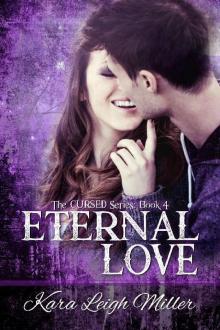 Eternal Love: (The Cursed Series, Book 4) Read online