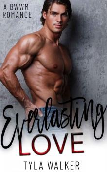 Everlasting Love: A BWWM Romance Read online