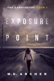 Exposure Point: A gripping small town mystery. (The Candidates Book 1) Read online