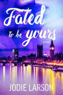 Fated to be Yours Read online