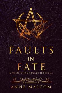 Faults in FateA Vein Chronicles Novella Read online