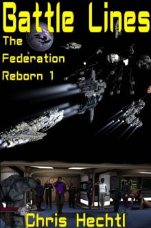 Federation Reborn 1: Battle Lines Read online