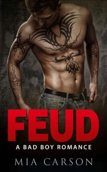 FEUD (A Bad Boy Romance) Read online