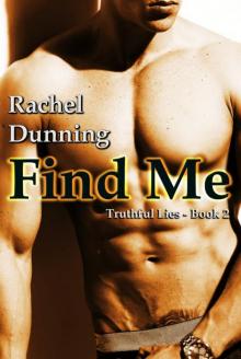 Find Me (Truthful Lies Trilogy - Book Two) Read online