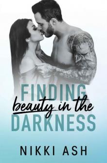 Finding Beauty in the Darkness Read online
