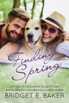 Finding Spring (Almost a Billionaire Book 3) Read online