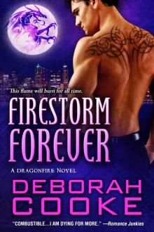 Firestorm Forever: A Dragonfire Novel Read online