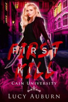 First Kill (Cain University Book 1)
