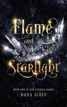 Flame and Starlight (The Esteria Series Book 1) Read online