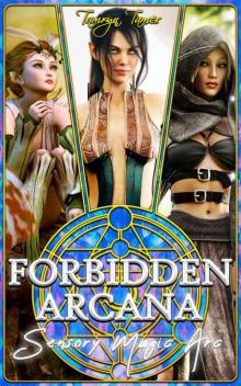 Forbidden Arcana- Sensory Magic Arc Read online