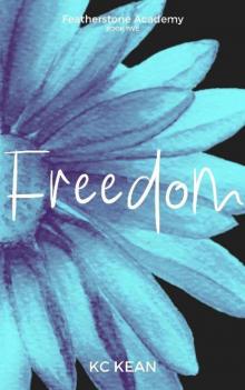 Freedom (Featherstone Academy Series Book 5)